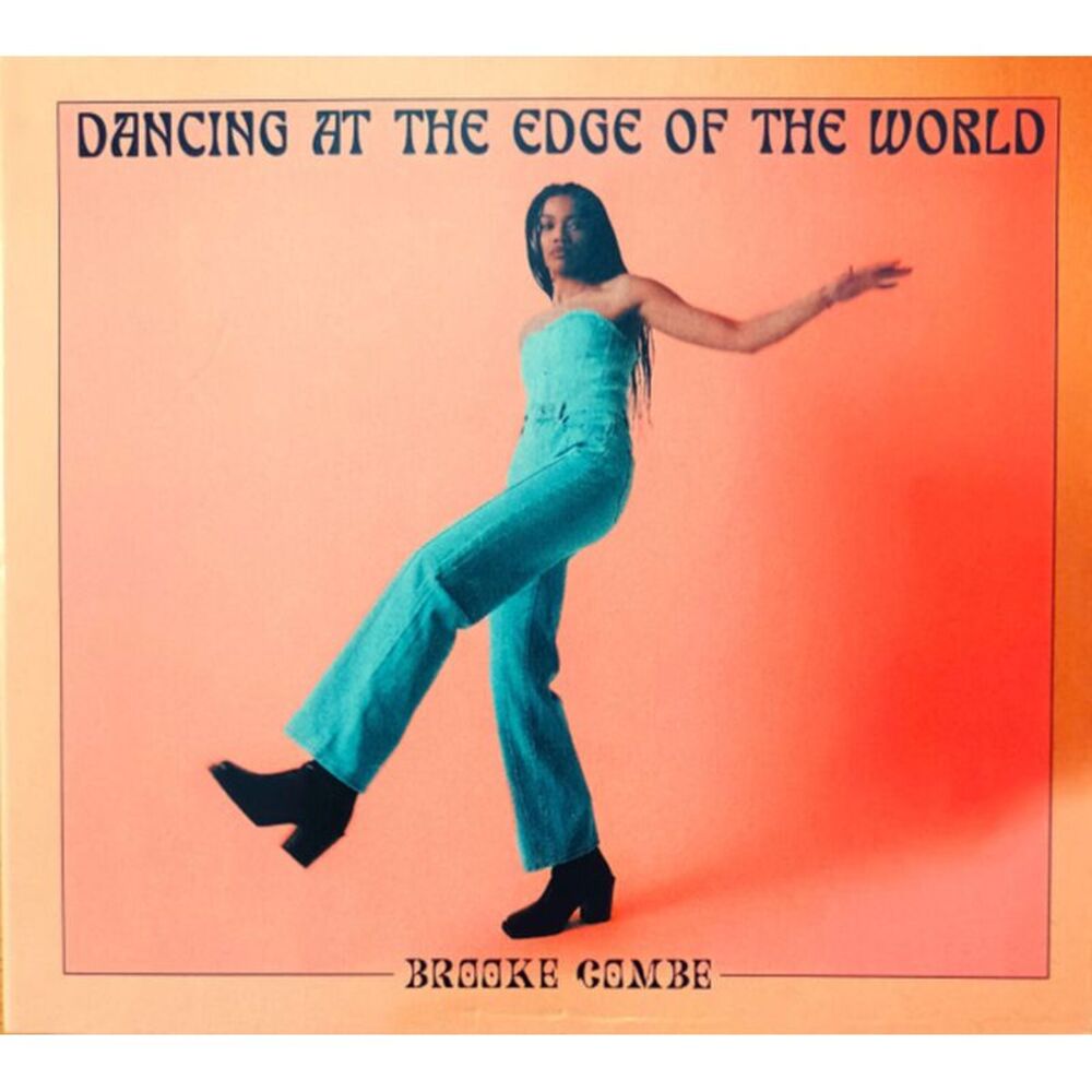 Brooke Combe - Dancing At The Edge Of The World - Digipak  CD